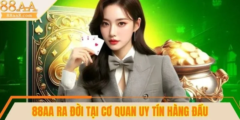 88AA ra đời tại cơ quan uy tín hàng đầu