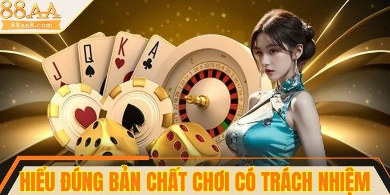 Chơi có trách nhiệm duy trì kiểm soát và an toàn cá cược