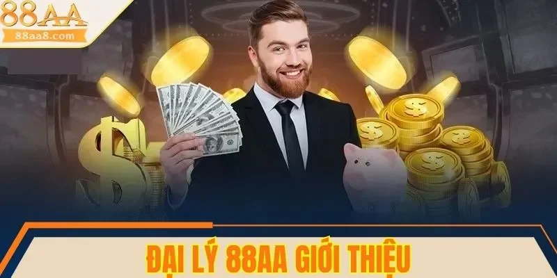 Giới thiệu về chương trình đại lý 88AA