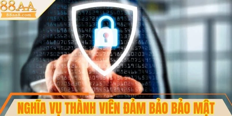 Thành viên tuân thủ nghiêm Chính sách bảo mật 88AA